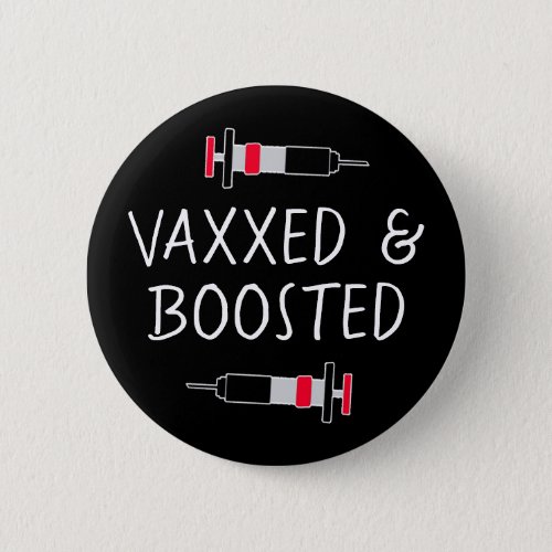 Vaccinated and Boostered Covid Vax Button