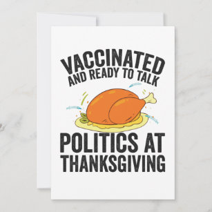 Vaccinated and Ready to Talk Politics Thanksgiving Thank You Card