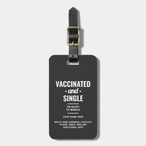 Vaccinated and Single Funny Typography Luggage Tag