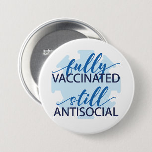 Vaccinated antisocial funny button
