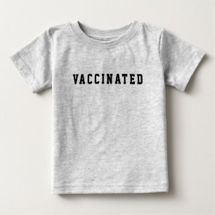 Vaccinated Baby T-Shirt