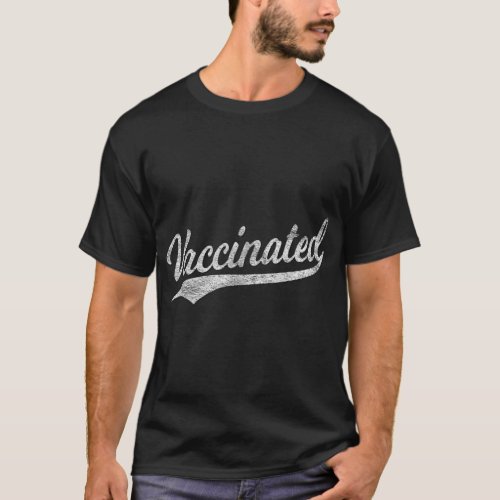 VACCINATED BASEBALL SPORTS SCRIPT CURSIVE VACCINE T_Shirt