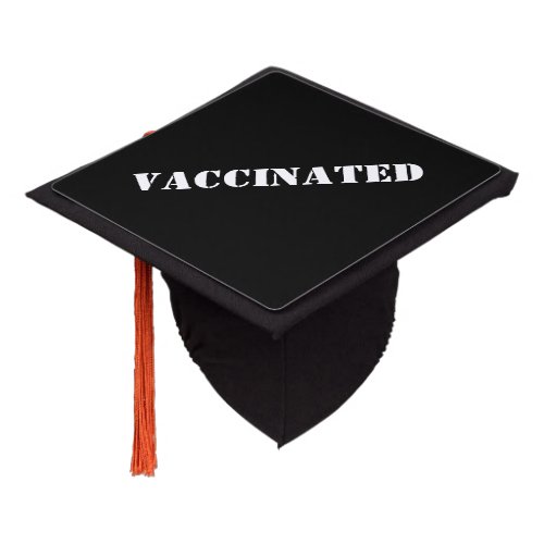 Vaccinated black custom modern typography graduation cap topper