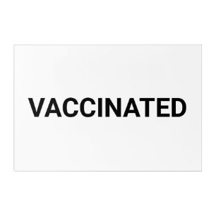 Vaccinated, black white customizable acrylic print