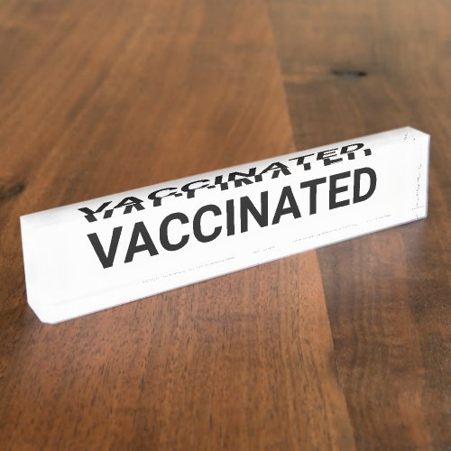 Vaccinated black white customizable desk name plate