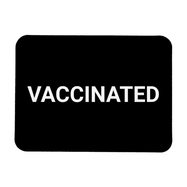 Vaccinated, black white customizable magnet (Horizontal)