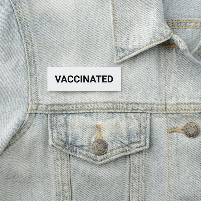 Vaccinated, black white customizable name tag (In Situ)