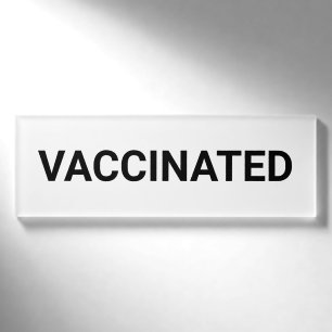 Vaccinated, black white customizable name tag