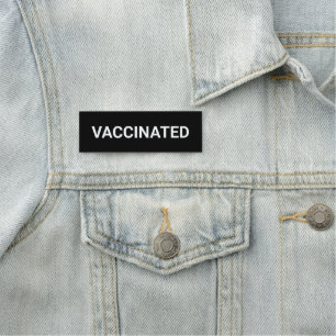 Vaccinated, black white customizable name tag