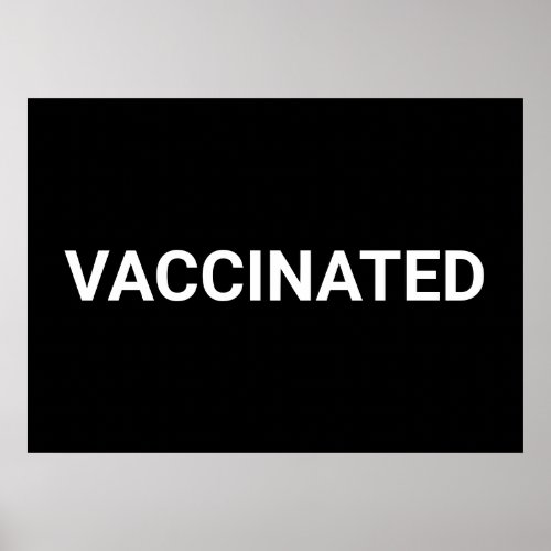 Vaccinated black white customizable poster