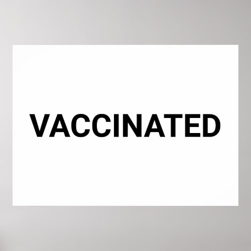 Vaccinated black white customizable poster