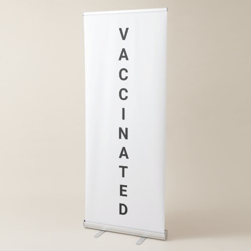 Vaccinated black white customizable retractable banner