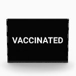 Vaccinated, black white customizable sign acrylic award<br><div class="desc">Vaccinated,  black and white customizable Acrylic sign.
minimalist simple elegant style</div>