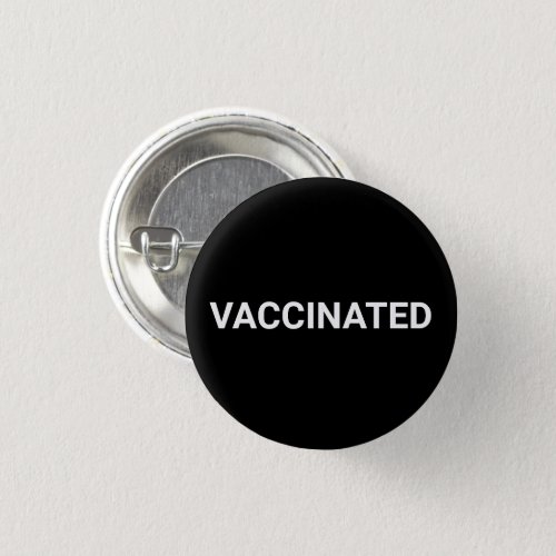 Vaccinated, black white pin button