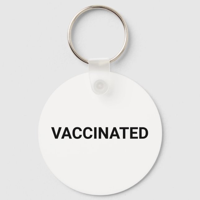 Vaccinated, black white simple custom keychain (Front)