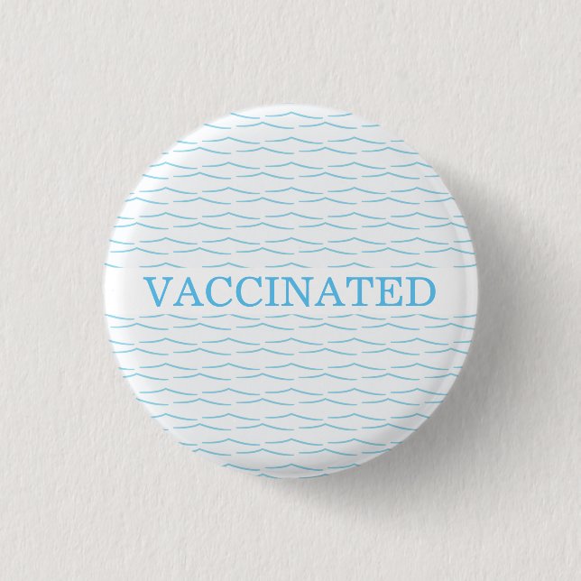 VACCINATED blue and white waves printed Button (Front)