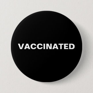 VACCINATED BUTTON