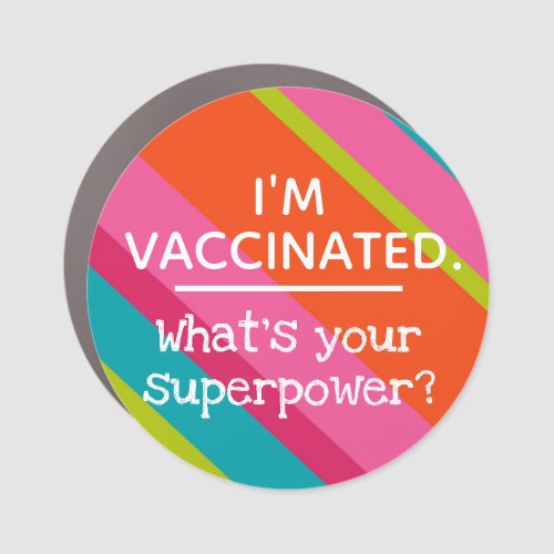 Vaccinated Car Magnet