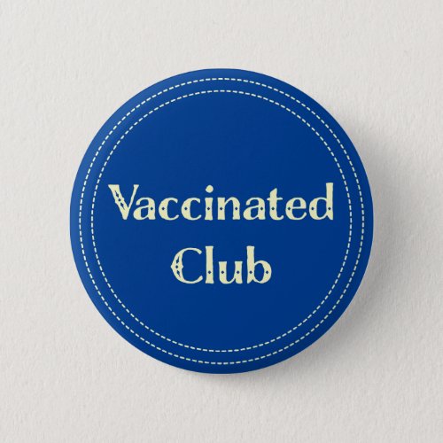 Vaccinated Club Blue Button