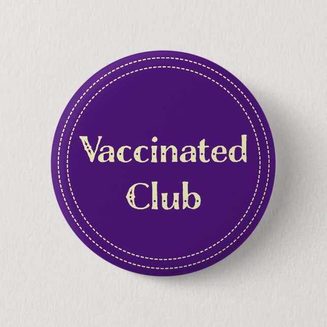Vaccinated Club (Purple) Button (Front)