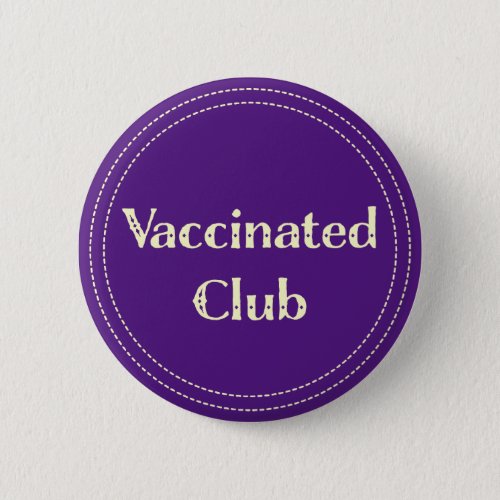 Vaccinated Club Purple Button