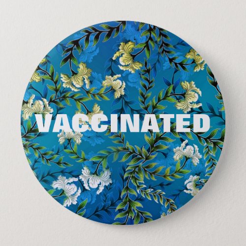 Vaccinated Coronavirus Pandemic Blue Floral Branch Button