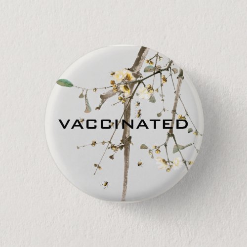 Vaccinated Coronavirus Pandemic Floral Branches Button