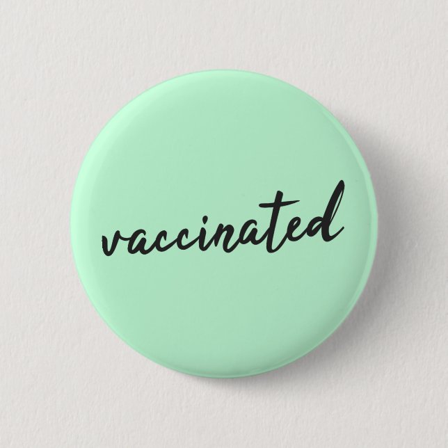 Vaccinated | Covid-19 Mint Green Modern Script Button (Front)