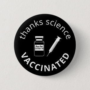 Vaccinated Covid-19 Thanks Science Black Button