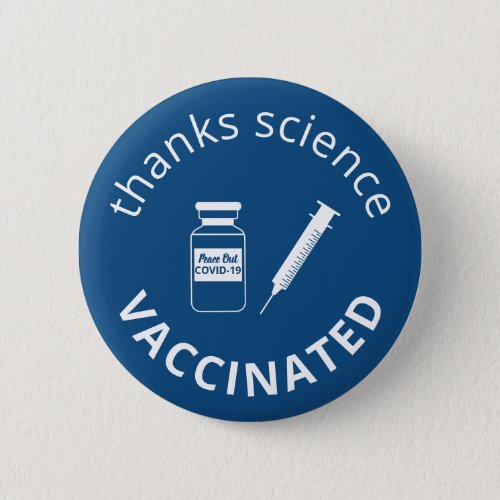 Vaccinated Covid_19 Thanks Science Blue Button