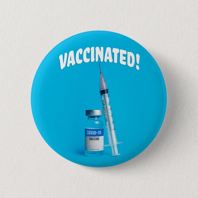 Vaccinated Covid-19 Vaccine Button (Front)