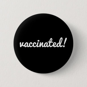 Vaccinated   Covid Black Coronavirus Modern Script Button