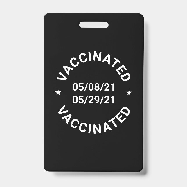 Vaccinated custom dates and text ID Badge (Front)