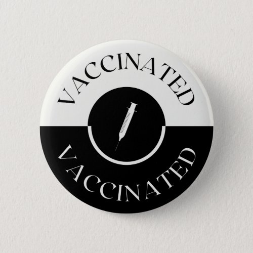 Vaccinated Elegant Black White Sophisticated Chic  Button