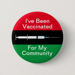 Vaccinated for My Community Red Black and Green Button