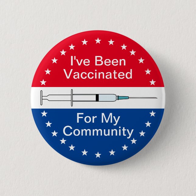 Vaccinated for My Community Red White and Blue Button (Front)