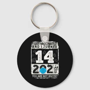 Vaccinated Funny Humor Graphic 2021 Birthday Quote Keychain