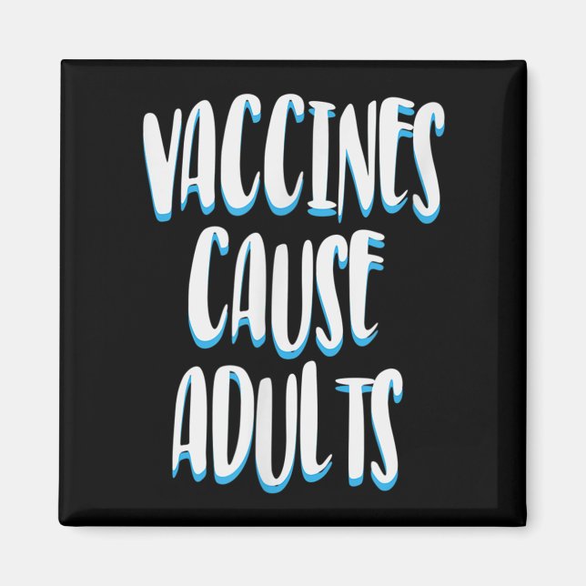 Vaccinated Funny Humor Graphic Adults Joke Quote  Magnet (Front)