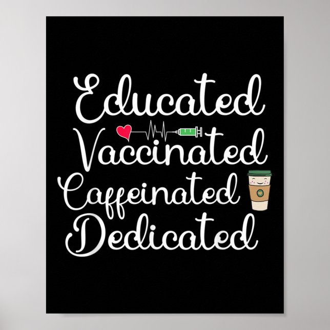 Vaccinated Funny Humor Graphic Joke Quote Nurse Co Poster (Front)