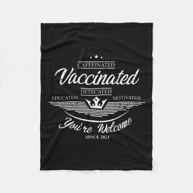 Vaccinated Funny Humor Graphic Quote Fully Vaccina Fleece Blanket (Front)