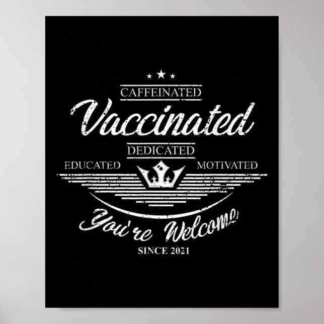 Vaccinated Funny Humor Graphic Quote Fully Vaccina Poster (Front)