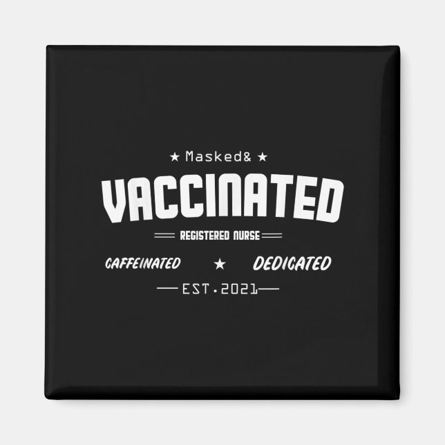 Vaccinated Funny Humor Graphic Quote Registered Nu Magnet (Front)