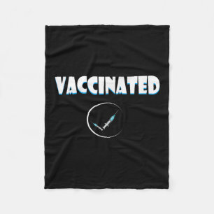 Vaccinated Funny Humor Graphic Quote Vaccinated Ch Fleece Blanket