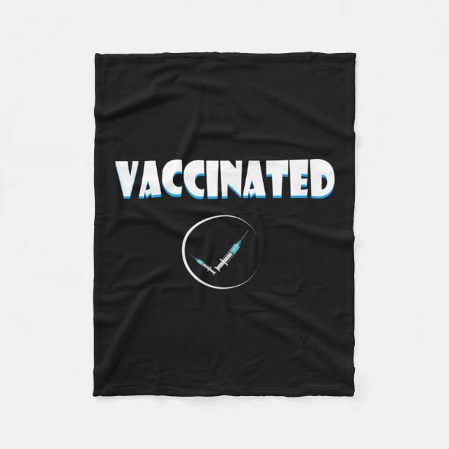 Vaccinated Funny Humor Graphic Quote Vaccinated Ch Fleece Blanket (Front)
