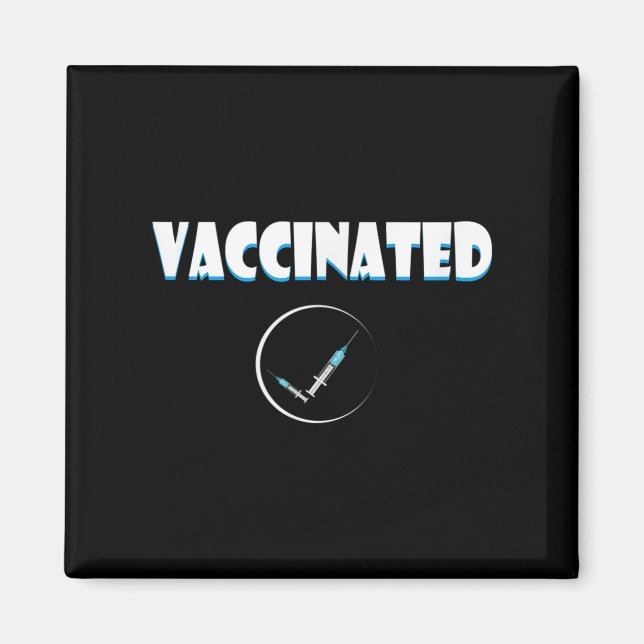 Vaccinated Funny Humor Graphic Quote Vaccinated Ch Magnet (Front)