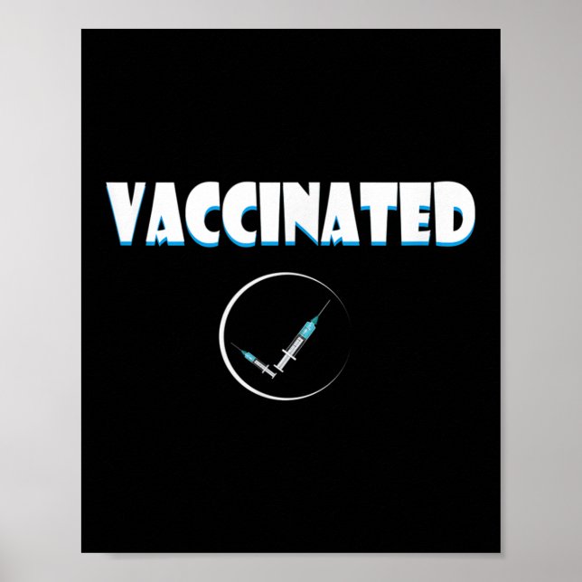 Vaccinated Funny Humor Graphic Quote Vaccinated Ch Poster (Front)