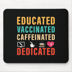 Vaccinated Funny Humor Vintage Graphic Quote Nurse Mouse Pad