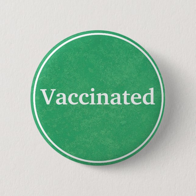 Vaccinated (Green) Button (Front)
