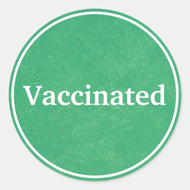 Vaccinated (Green) Classic Round Sticker (Front)