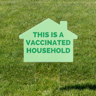 Vaccinated Household Yard Sign